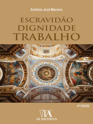 cover image of Escravidão, Dignidade, Trabalho--6ª Edição